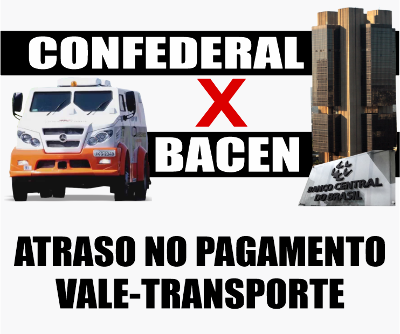 CONFEDERAL atrasa pagamento de vale-transporte de trabalhadores 