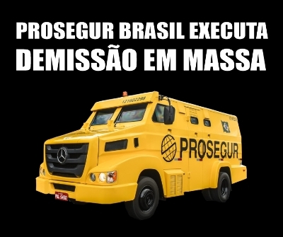 Multinacional Prosegur vai demitir mais de 350 funcionários de todos os setores 