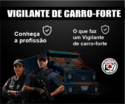 Vigilante uma parte importante para garantir a proteção do Transportes de Valores