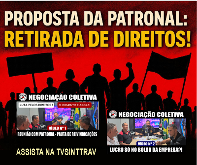 Plano maquiavélico da patronal ameaça direitos e segurança dos trabalhadores