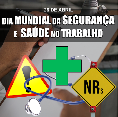 Dia Mundial da Segurança e Saúde no Trabalho