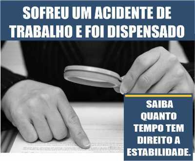 Sofreu um acidente de trabalho e foi dispensado