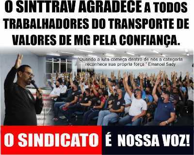 O SINTTRAV agradece a todos trabalhadores do Transporte de Valores de Minas Gerais pela confiança.