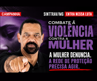 CAMPANHA DE CONSCIENTIZAÇÃO prevenção e combate a todos os tipos de violência contra a mulher