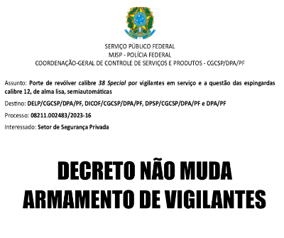 Decreto não muda armamento de Vigilantes
