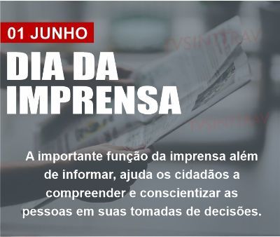 01 de junho - Dia da Imprensa 