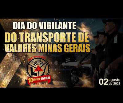 Dia do Vigilante do Transporte de Valores em MG - Uma homenagem do SINTTRAV-MG