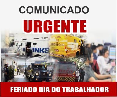 ATENÇÃO TRABALHADORES DO TRANSPORTE DE VALORES