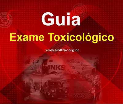 Guia sobre Exame Toxicológico SINTTRAV-MG