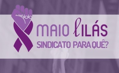 Maio Lilás 2022: campanha do MPT chama atenção para a importância dos sindicatos