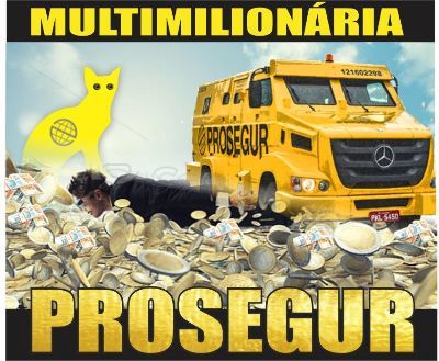MULTIMILIONÁRIA PROSEGUR APLICA MP NAS FÉRIAS DOS TRABALHADORES 