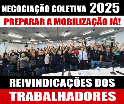 Negociação Coletiva 2025: Nossas principais reivindicações 