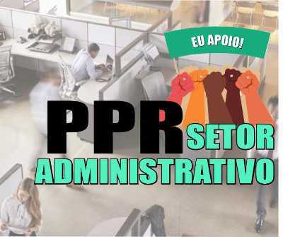 PPR para trabalhadores do Setor Administrativo 