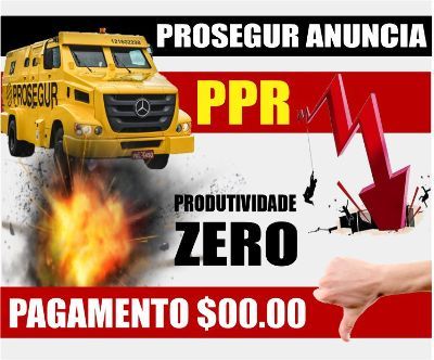 PROSEGUR ANUNCIA: Neste semestre não será pago o Programa de Participação de Resultados aos trabalhadores