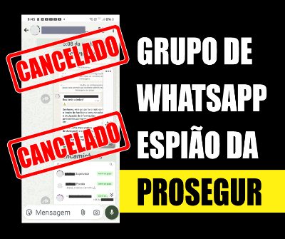 Grupo de WhatsApp espião da Prosegur é extinto após denúncia do sindicato
