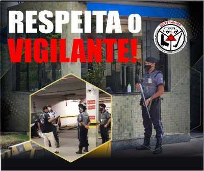 RESPEITA O VIGILANTE! Por trás dessa farda tem uma vida!
