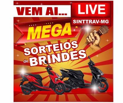 MEGA SORTEIOS DE BRINDES DO SINTTRAV-MG 