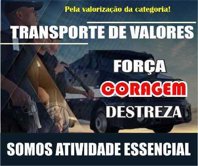 TRANSPORTE DE VALORES – Força – Coragem - Destreza