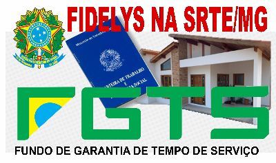 FIDELYS assumi que está em atraso com o recolhimento do FGTS de trabalhadores