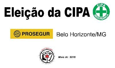 ELEIÇÃO DA CIPA PROSEGUR BELO HORIZONTE/MG