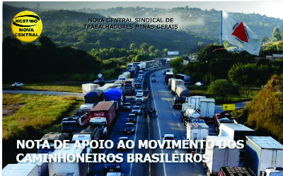  NCST/MG considera justa e legitimas as reivindicações dos caminhoneiros